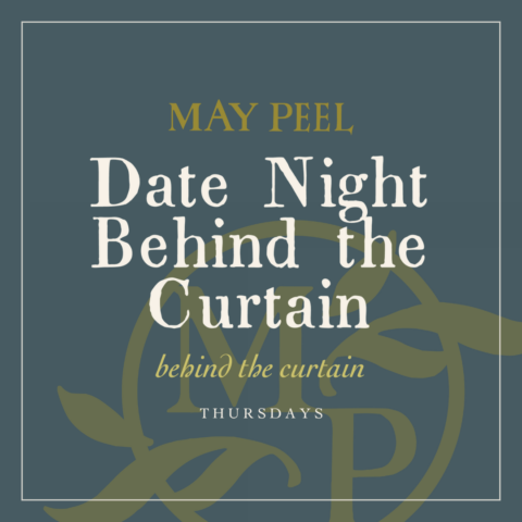 Promotional event poster: May Peel's 'Date Night Behind the Curtain' on Thursdays, decorative teal background with gold typography